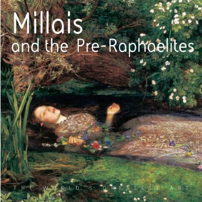 обложка книги The World's Greatest Art: Millais and the Pre-Raphaelites книга The World's Greatest Art: Millais and the Pre-Raphaelites, автор: Michael Robinson